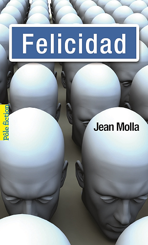 Download Felicidad (Pôle fiction t. 6) PDF
