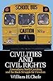 Civilities and Civil Rights : Greensboro, North Carolina, and the Black Struggle for Freedom