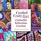 Crochet Crazy Girl Colourful Bohemian Crochet