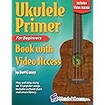 Ukulele Primer Book for Beginners: with Online Video Access