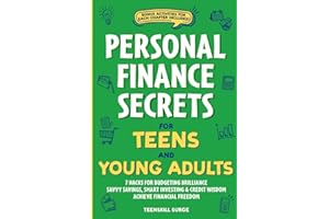 Personal Finance Secrets for Teens and Young Adults: 7 Hacks for Budgeting Brilliance, Savvy Savings, Smart Investing & Credi