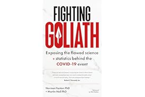 Fighting Goliath: Exposing the flawed science and statistics behind the COVID-19 event