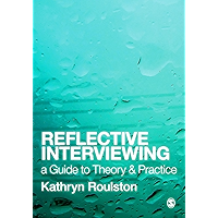 Reflective Interviewing: A Guide to Theory and Practice book cover