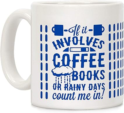 Amazon Co Jp Shimaier If It Involves Coffee Books Or Rainy Days Count Me In ホワイト 350ml セラミックコーヒーマグ ホーム キッチン