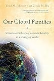 Our Global Families: Christians Embracing Common Identity in a Changing World