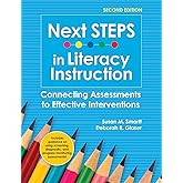 Next STEPS in Literacy Instruction: Connecting Assessments to Effective Interventions