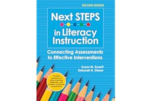 Next STEPS in Literacy Instruction: Connecting Assessments to Effective Interventions