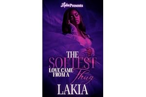 The Softest Love Came From A Thug (Soft Love Series Book 1)