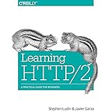 Learning HTTP/2: A Practical Guide for Beginners