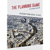 The Planning Game: Lessons from Great Cities