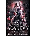 Spirited: a reverse harem academy romance (Manderley Academy)