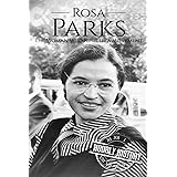 Rosa Parks: The Woman Who Ignited a Movement (Civil rights movement)