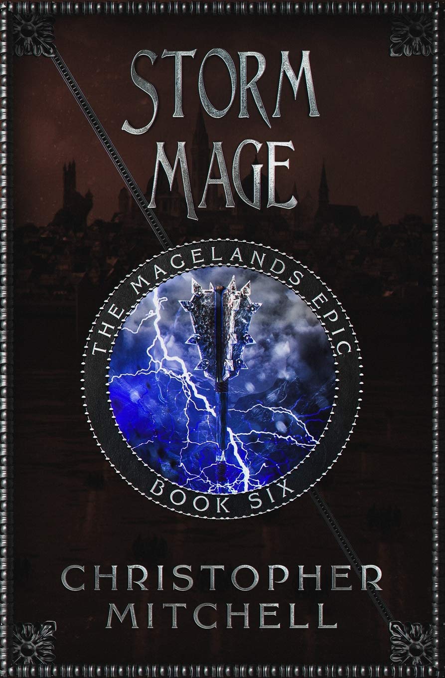 The Magelands Epic Storm Mage Book 6 Mitchell Christopher Amazon Com Books
