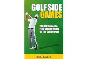 GOLF SIDE GAMES: Fun Golf Games To Play, Bet, And Wager On The Course!