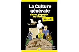 Culture générale Poche Pour les nuls - tome 1 nouvelle édition: Histoire, géographie, art, littérature (French Edition)