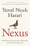 Nexus: A Brief History of Information Networks from