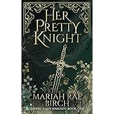 Her Pretty Knight (Sapphic Lady Knights)