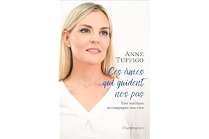 Ces âmes qui guident nos pas (French Edition)
