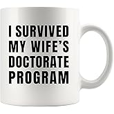 Panvola I Survived My Wife’s Doctorate Program PhD Gifts Funny Proud Husband Gifts Future Dr Doctor Wife Appreciation To Husband Doctoral Degree Graduation Ceramic Mug 11 oz White