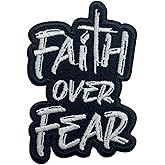 Faith Over Fear Patch 3 Inches Cross Christian God Religious Faith Iron On/Sew On Embroidery Fabric Applique Patches for Trucker Hat Clothes Backpack DIY Golf Accessories Friend Dad Mom Gift