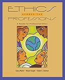 Ethics Across the Professions: A Reader for Professional Ethics