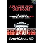 A Plague Upon Our House: My Fight at the Trump White House to Stop COVID from Destroying America