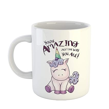 iKraft Youre Amazing Just I The Way You are Printed Unicorn Coffee Mug White-11Oz Mug Gift for Sister