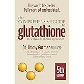 The Comprehensive Guide to Glutathione