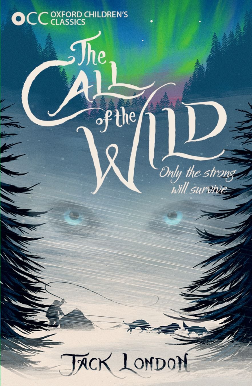 Oxford Children S Classics The Call Of The Wild Amazon Co Uk London Jack Books