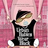 Urban Babies Wear Black (An Urban Babies Wear Black Book)