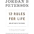 12 Rules for Life: An Antidote to Chaos