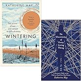 Wintering: How I learned to flourish when life became frozen &amp; The Electricity of Every Living Thing By Katherine May 2 Books Collection Set