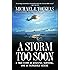 A Storm Too Soon: A True Story of Disaster, Survival and an Incredib