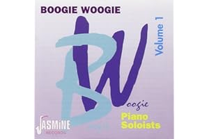 Boogie Woogie Volume 1 - Piano Soloists ORIGINAL RECORDINGS REMASTERED