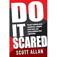 Do It Scared: Charge Forward With Confidence, Conquer Resistance, and Break Through Your Limitations book cover