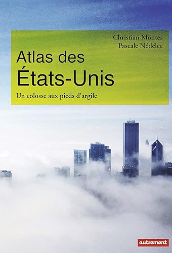 Download Atlas des Etats-Unis : Un colosse aux pieds d'argile PDF