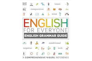 English for Everyone: English Grammar Guide: A Comprehensive Visual Reference