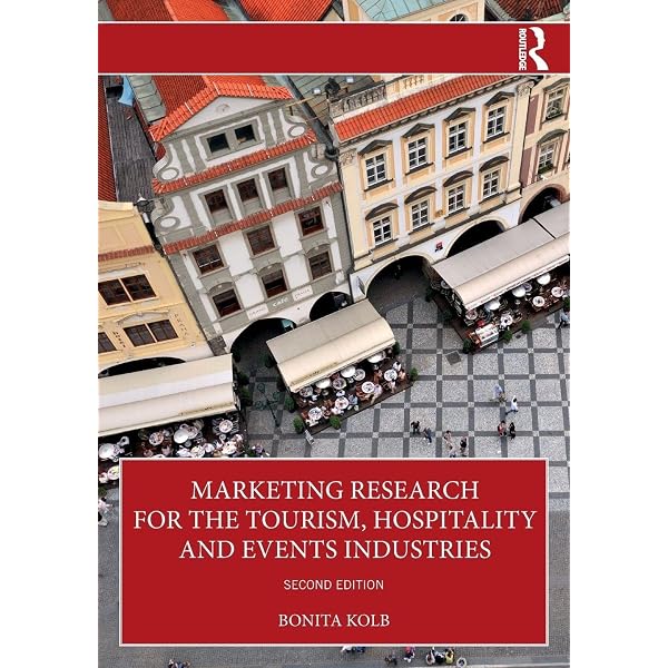 Marketing Research for the Tourism, Hospitality and Events