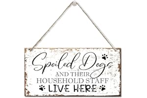 RAZPAH Spoiled Dogs And Their Staff Live Here Sign, Printed Wood Plaque Sign, Hanging Wood Sign Home Decor, Family Signs for Home Decor Gift, Dog Room Decor Sign Gifts, Home Decor Wall Art Sign 12" x 6"