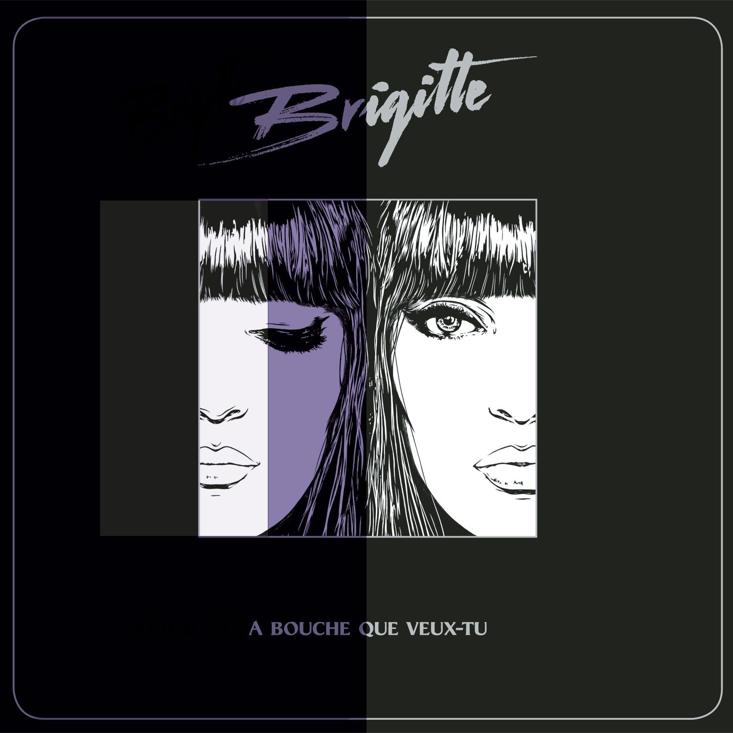 Brigitte à Bouche Que Veux Tu Paroles BRIGITTE - A Bouche Que Veux-Tu - Amazon.com Music