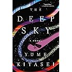 The Deep Sky: A Novel