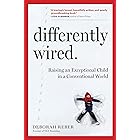 Differently Wired: Raising an Exceptional Child in a Conventional World