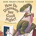 How Do Dinosaurs Say Good Night?