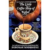 The Little Coffee Shop of Kabul (originally published as A Cup of Friendship): A Novel
