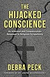 The Hijacked Conscience: An Informed and