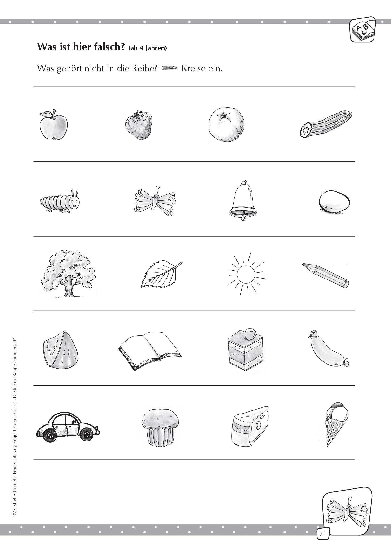 Literacy Projekt Zum Bilderbuch Die Kleine Raupe Nimmersatt Emde Cornelia 9783867405584 Amazon Com Books