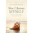 Now I Become Myself: How Deep Grace Heals Our Shame and Restores Our True Self
