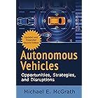 Autonomous Vehicles: Opportunities, Strategies and Disruptions: July 2021 Update