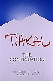 Tihkal: The Continuation