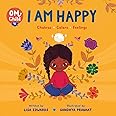 Om Child: I Am Happy: Chakras, Colors, and Feelings (Om Child, 1)